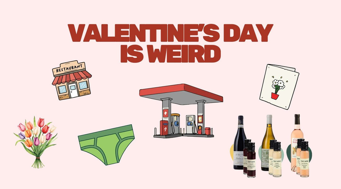 Valentine’s Day is weird graphic showing bad gifts and premium wine tasting kits by Tiny Wine